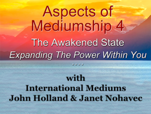 Aspects of Mediumship IV